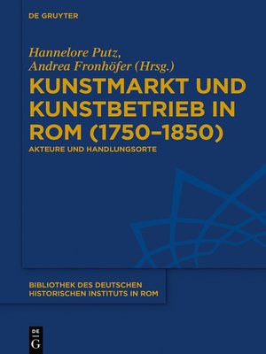 cover image of Kunstmarkt und Kunstbetrieb in Rom (1750–1850)